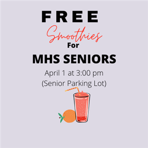 Free Smoothies for MHS Seniors