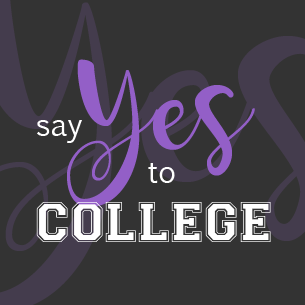 say yes to college