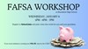 FAFSA_COMPLETION_WORKSHOP_2025